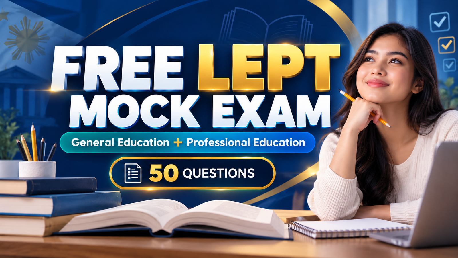 Free LEPT Quick Diagnostic: 50 GenEd and ProfEd Questions